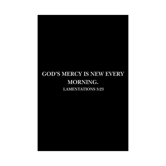 God's Mercy Is New Every Morning Poster | Matte Vertical Scripture Print