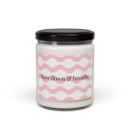Slow down &amp; breathe Candle